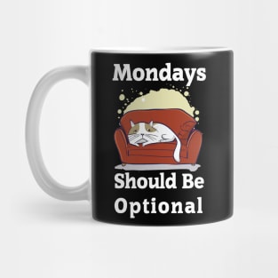 Mondays should be optional Mug